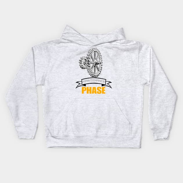 Maintenance phase Kids Hoodie by Cool Art Clothing